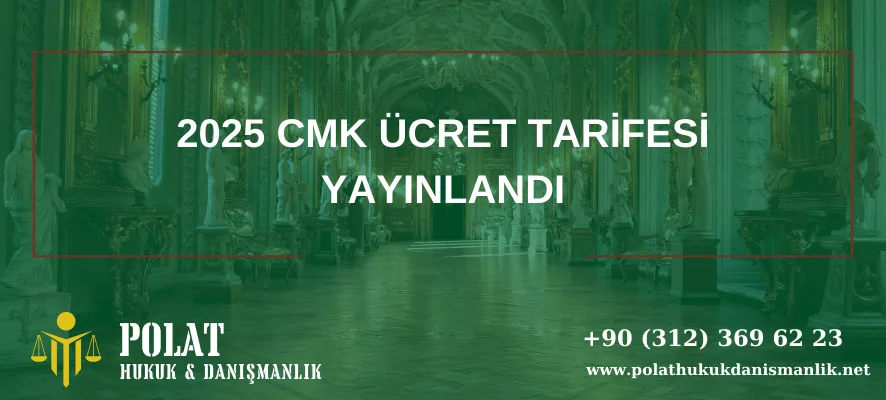 2025 Yılında CMK Ücreti Ne Kadar Oldu?